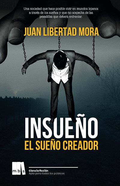 Portada de Insueño, el sueño creador, de Juan Libertad Mora
